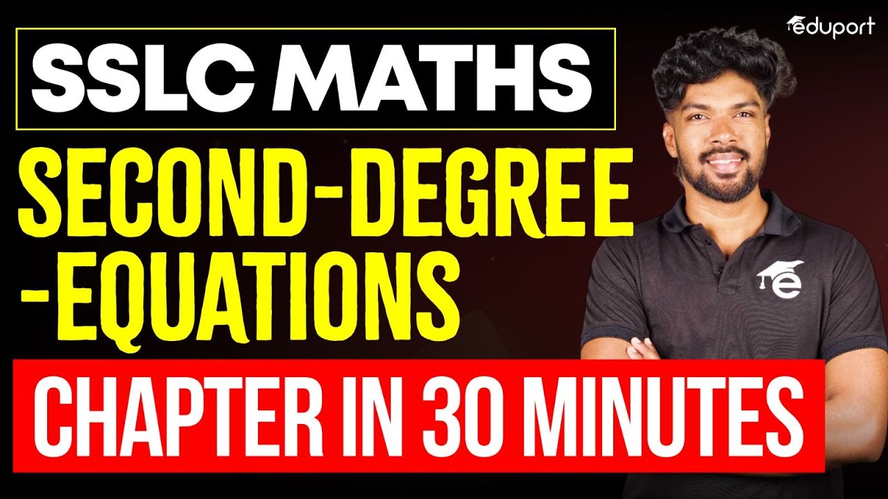 SSLC Maths | Second-Degree-Equations Chapter in 30 minutes | Eduport