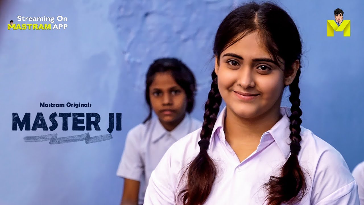 MASTER JI | To Watch Full Video Download MASTRAM App
