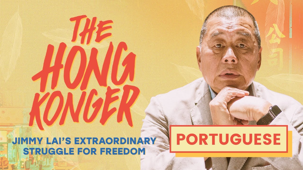The Hong Konger: Jimmy Lai's Extraordinary Struggle for Freedom [Full Film | Portuguese]