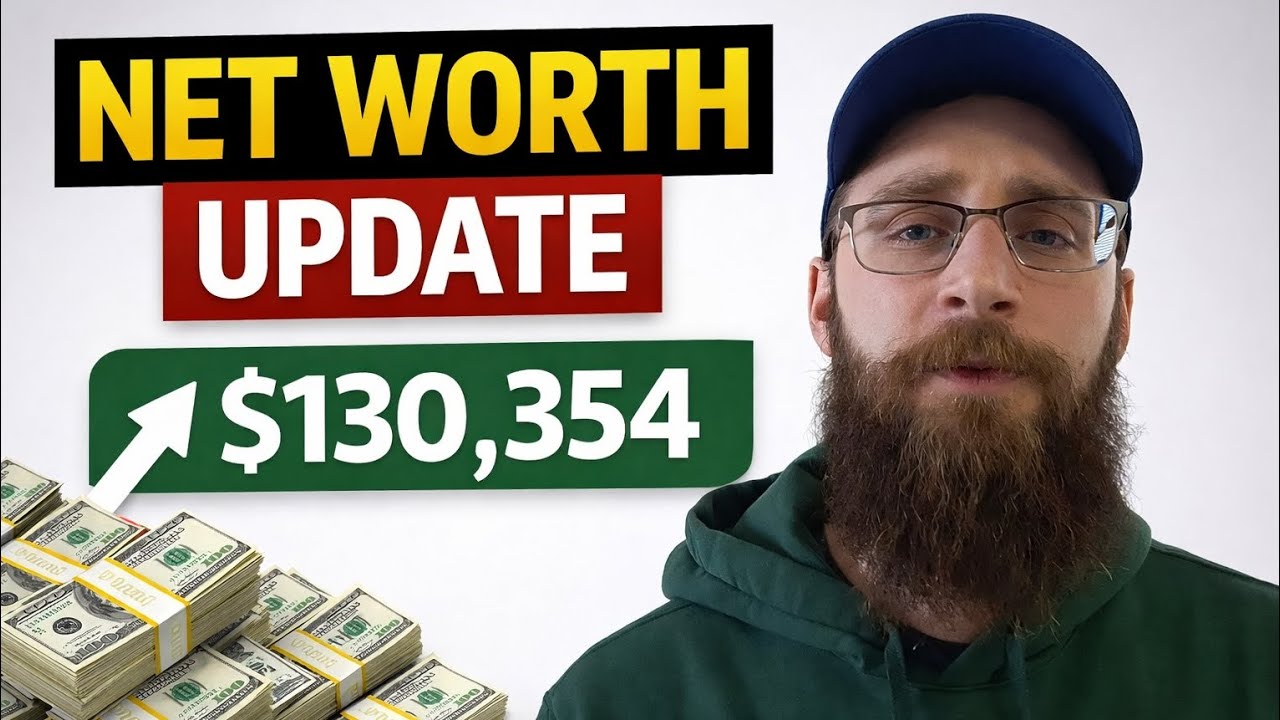 Net Worth Update Episode 1: $130,354 | Real Numbers & Real Progress