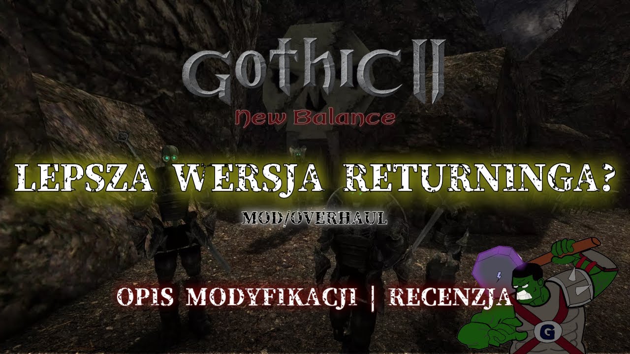 Gothic II New Balance - lepszy niż Returning? | Recenzja - mod (NIE) tylko dla weteranów