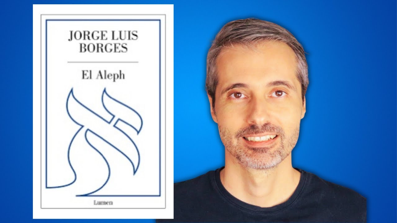 🇦🇷 CÓMO LEER A BORGES - GUÍA PARA ADENTRARSE EN 'EL ALEPH' | Juan José Ramos Libros
