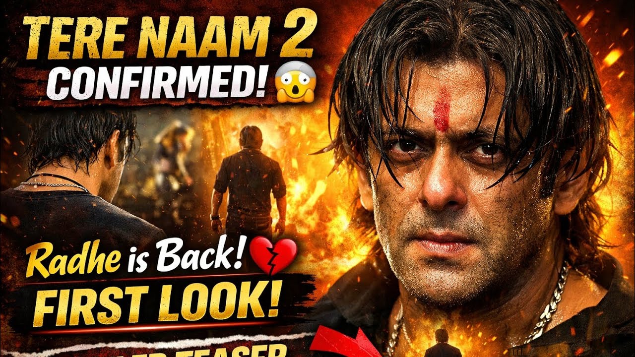 🔥 “Tere Naam 2 CONFIRMED 😱 | Salman Khan First Look As Radhe 💔 | Trailer Teaser Announcement!” 🔥