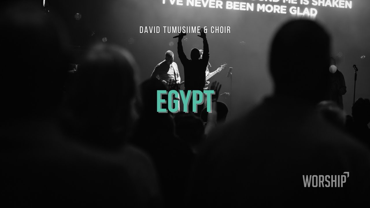 Egypt (feat. David Tumusiime & Choir) | ResLife Worship