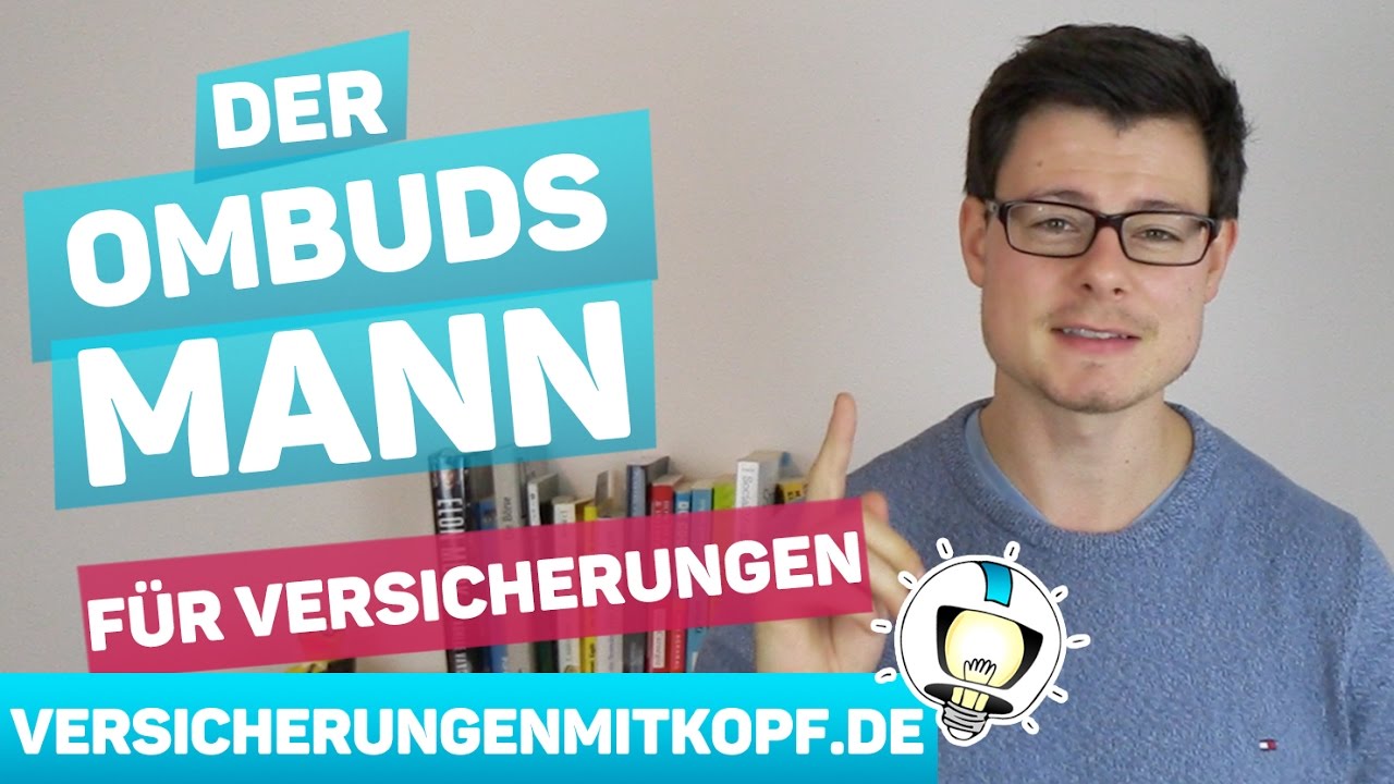 Der Versicherungsombudsmann - einfach erklärt