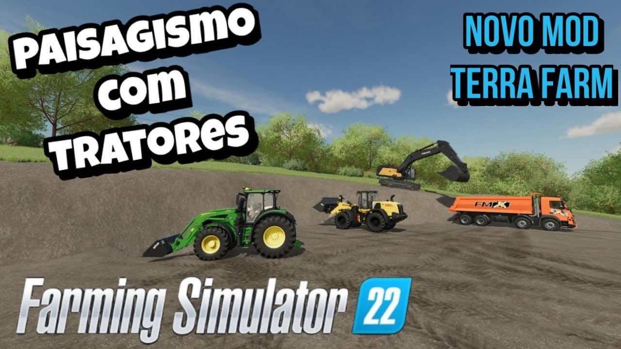 ✅FS22 Mods | TERRAFARM Fazendo o Paisagismo, Terraplanagem Com Suas Máquinas | Farming Simulator 22