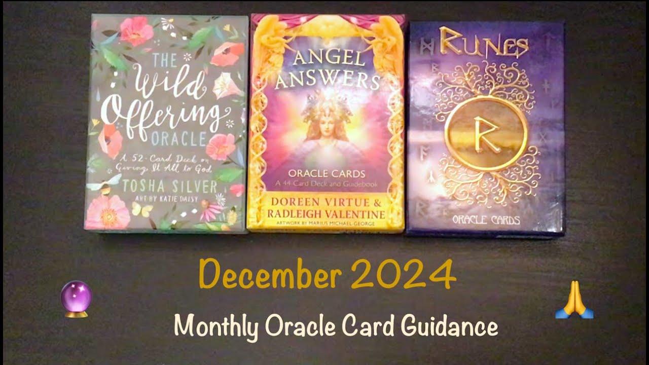 Pick A Card: Monthly Oracle Card Guidance - December 2024