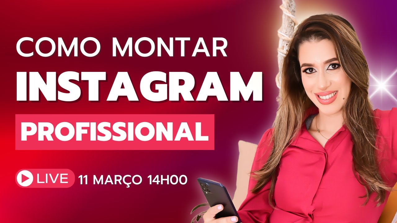 Como Montar seu Instagram Profissional e Atrair Clientes
