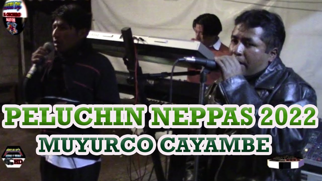 PELUCHIN NEPPAS 2023 // MUYURCO  CAYAMBE .