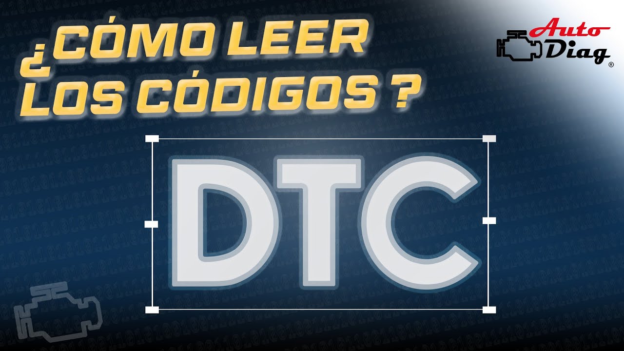 C&oacute;mo leer los c&oacute;digos DTC 🔥✅