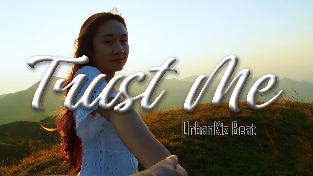 Trust Me (UrbanKiz Beat)