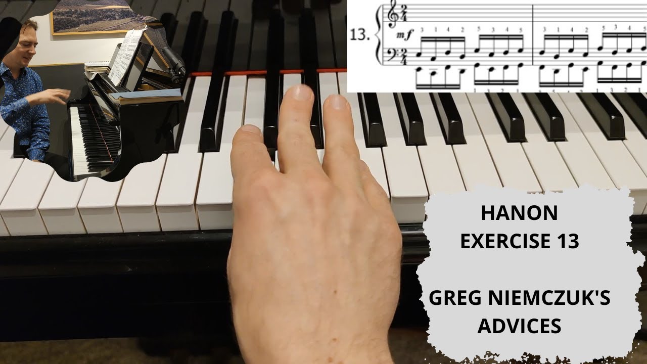 C.L. Hanon - Exercise no. 13 - TUTORIAL - Greg Niemczuk