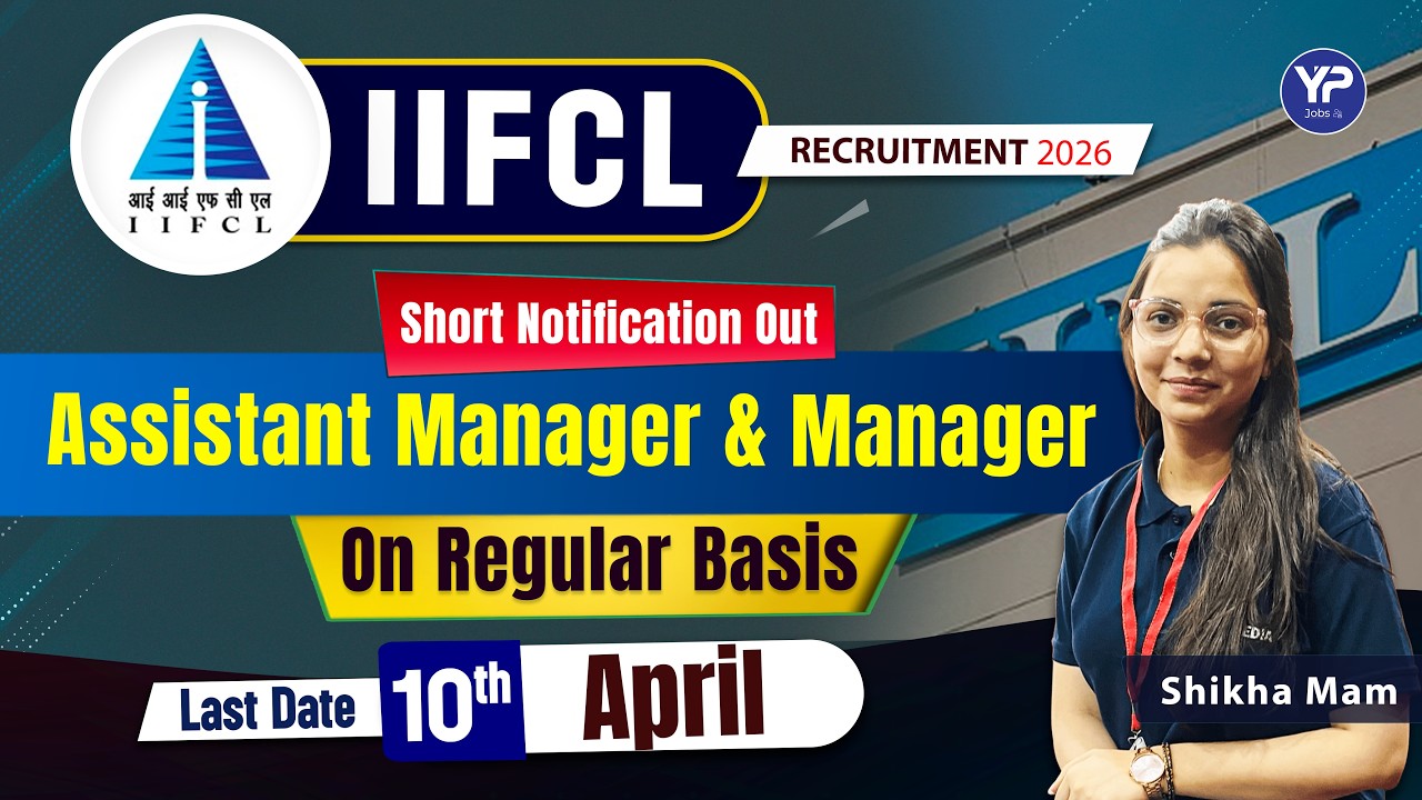 IIFCL Recruitment 2026 🔥 Assistant Manager & Manager | Regular Jobs | Last Date 10 April