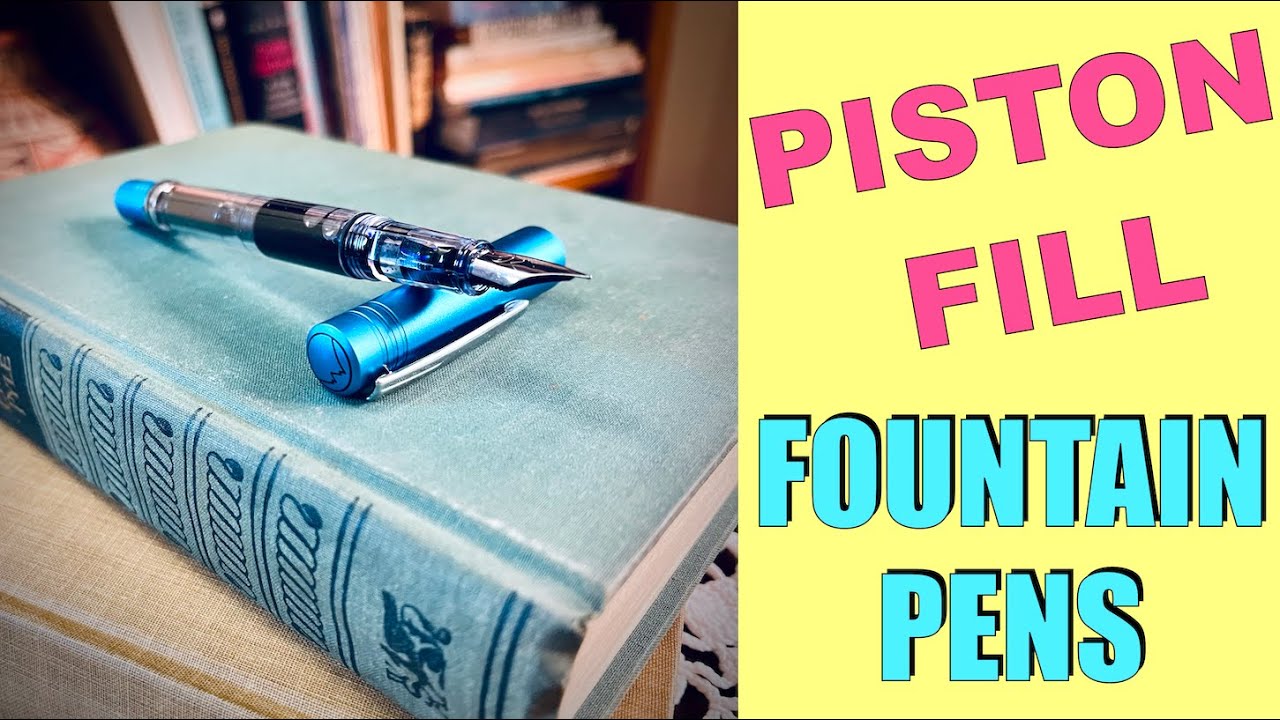 Piston Fill Fountain Pens and the Monteverde MP1