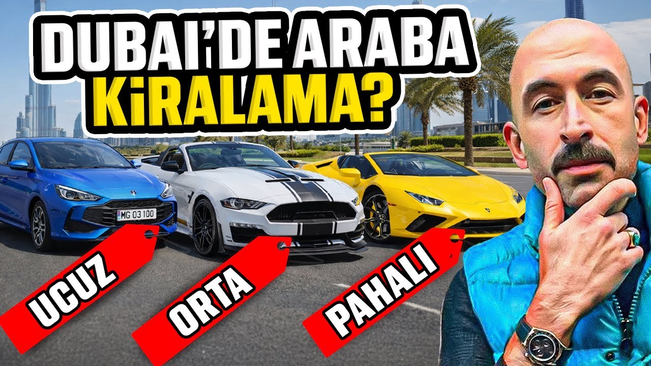 DUBAİ’de Araba Kiralama! 🔥 UCUZ-ORTA-PAHALI