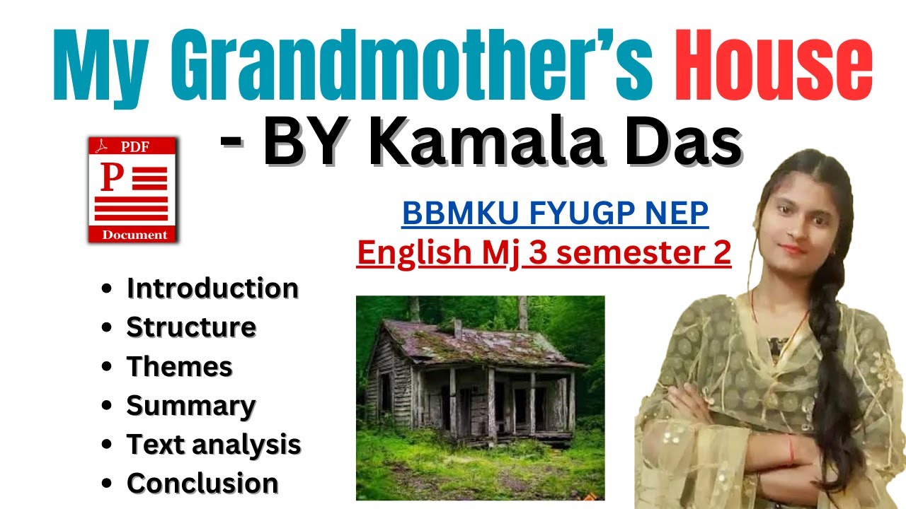 My Grandmother's House by Kamala Das | BBMKU FYUGP NEP Semester 2 | English literature