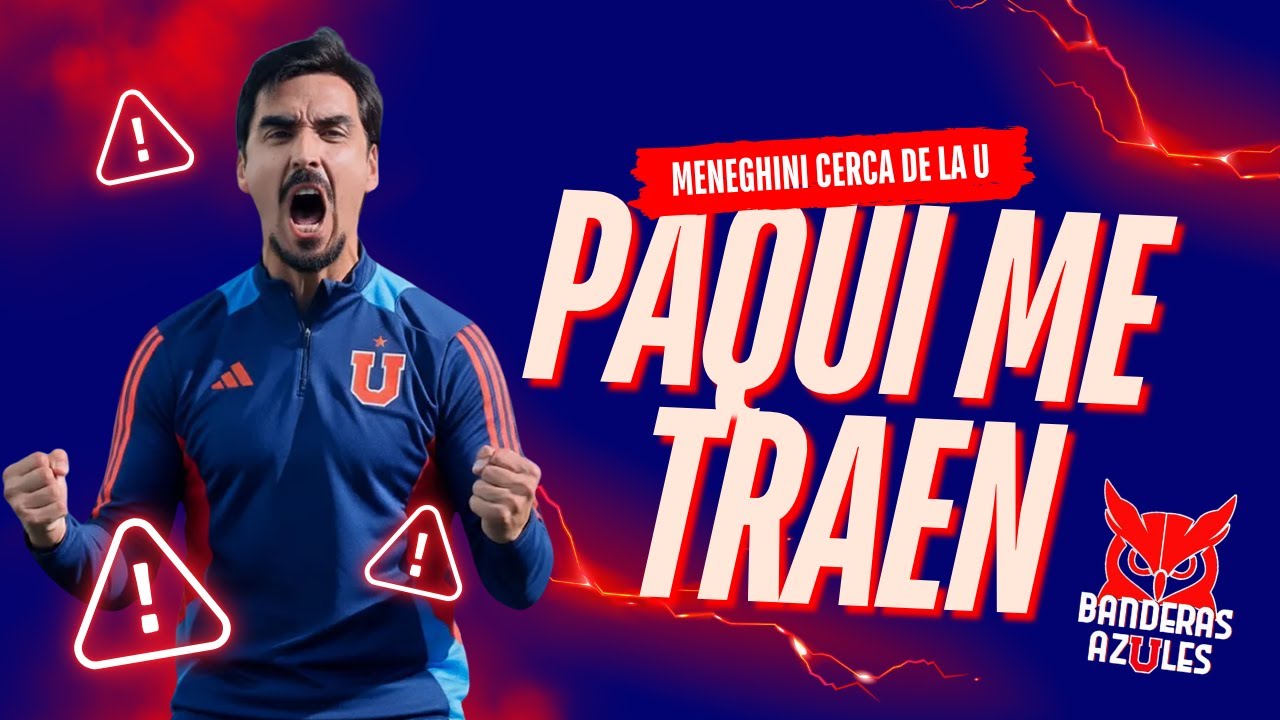 🔵DIRECTO AZUL🔴 PAQUI ME TRAEN, MENEGHINI CERCA DE LA U