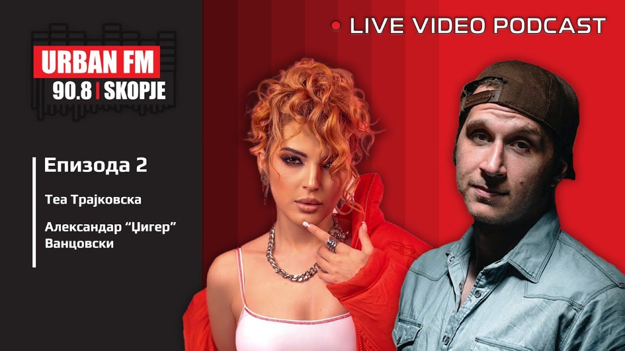 Urban FM Podcast - Tea Trajkovska | Aleksandar 