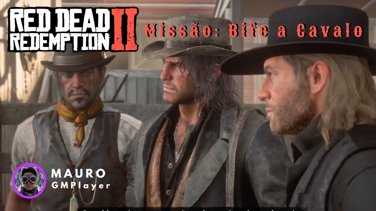 Missão : Bife a Cavalo  Red Dead Redemption 2