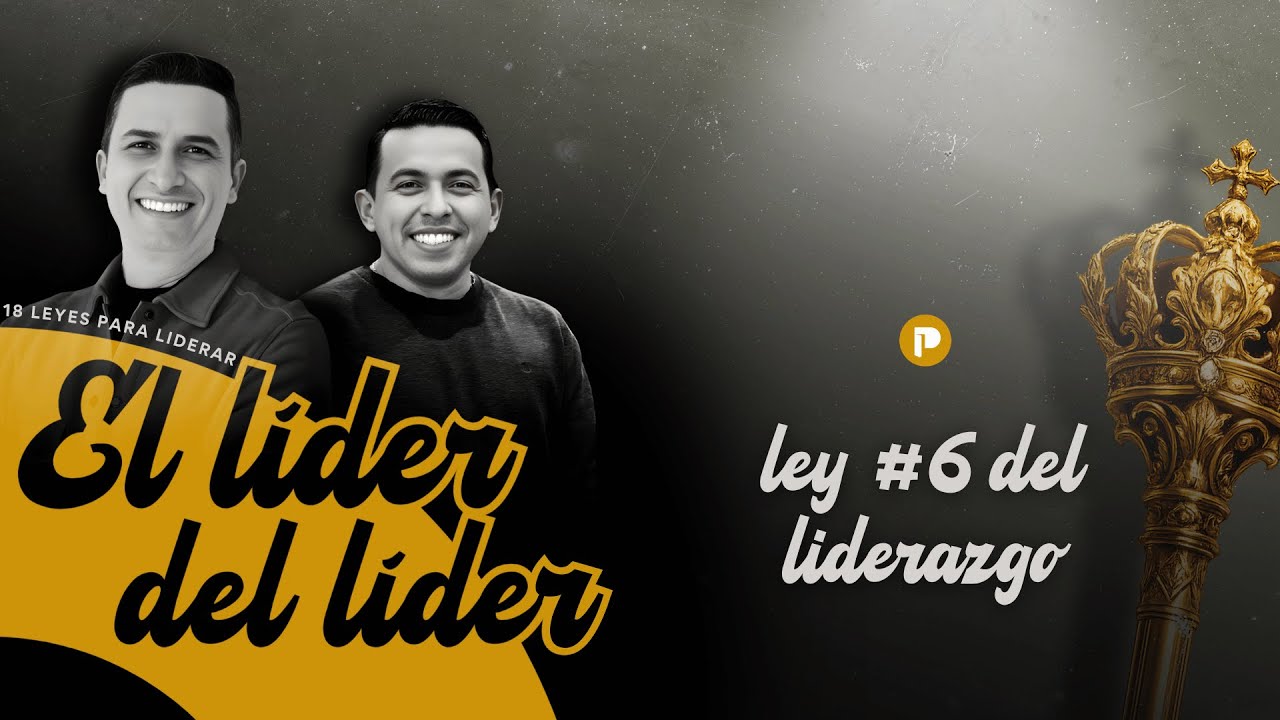 EL LÍDER DEL LÍDER | LEY #6 | LA LEY DE LA CORECCION Y RESTAURACION