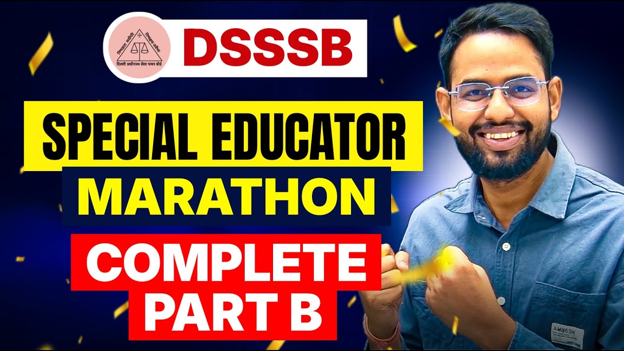dsssb special educator vacancy 2025 I 33/23 20/22 PART B CLASS I MARATHON I SPECIAL EDUCATION