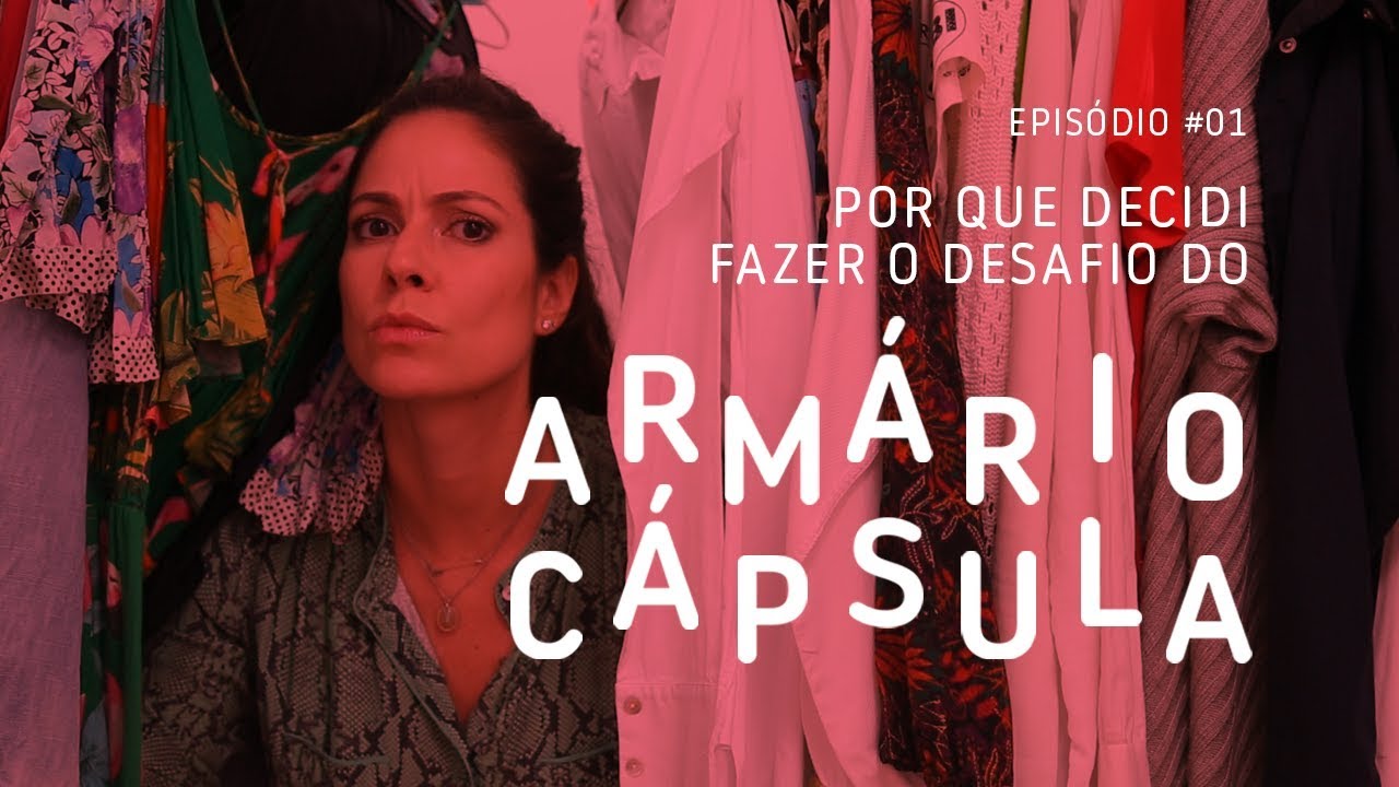 Desafio Armário Cápsula - A Decisão!
