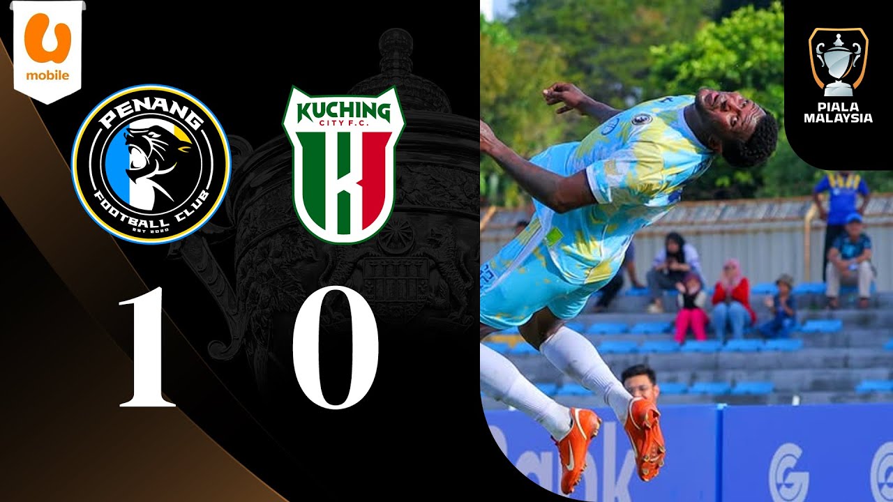 Sorotan: Penang FC 1-0 Kuching City FC | Piala Malaysia 2025-26