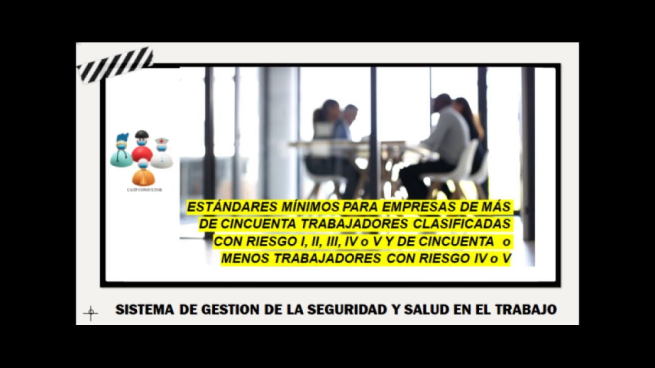 ESTANDARES PARA EMPRESAS + DE 50 TRABAJADORES Y MENOS DE 50 RIESGO IV o V  RESOLUCION 0312 DE 2019