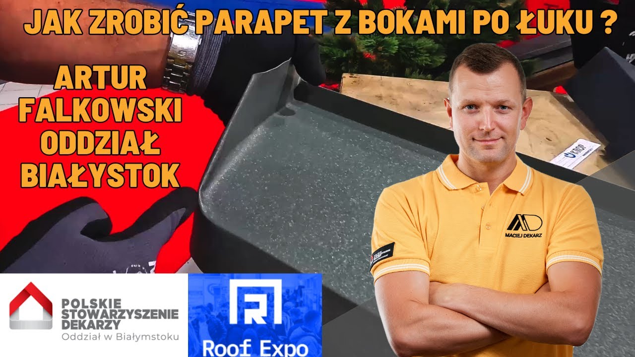 Jak zrobić parapet po łuku❓🤔 Krok po kroku❗️ Pokaz Artur Falkowski, PSD Białystok | Roof Expo 2023