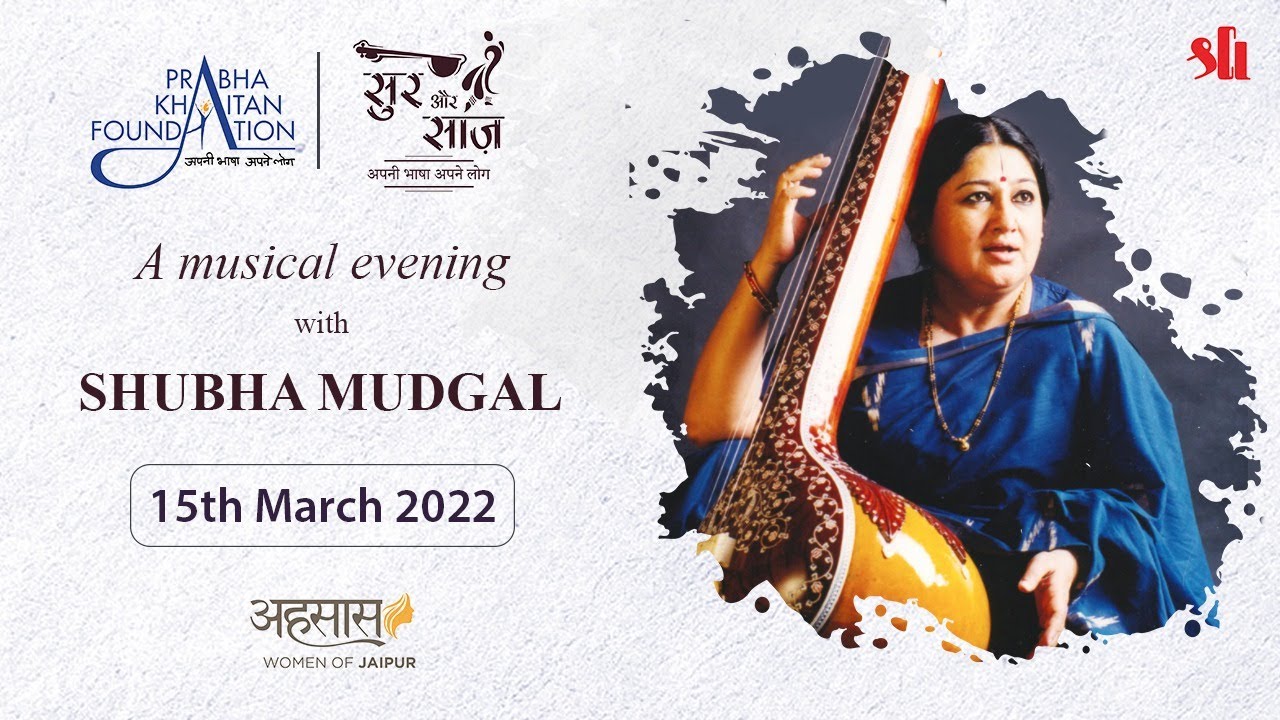 Sur aur Saaz Jaipur with Shubha Mudgal