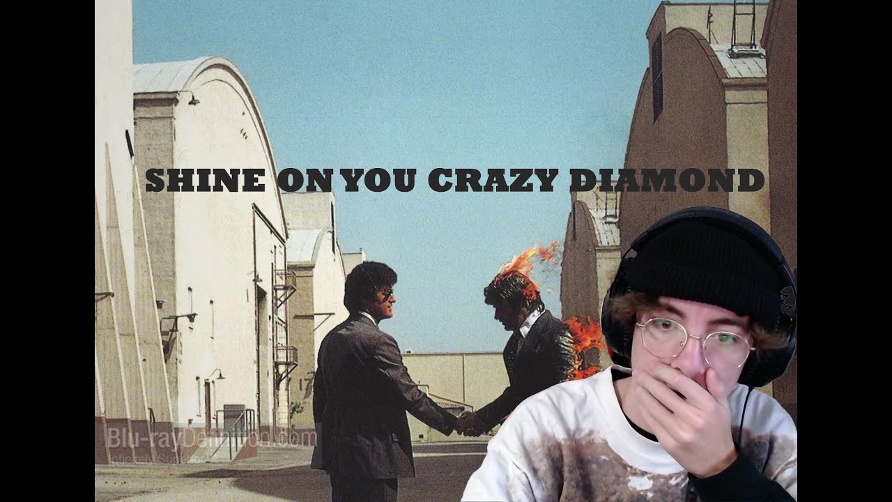 WOW! SHINE ON YOU CRAZY DIAMOND REACTION PINK FLOYD