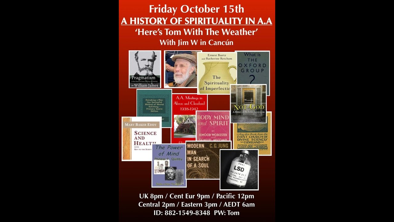 A History of Spirituality in Alcoholics Anonymous: Weird & wonderful influences & practices (audio)