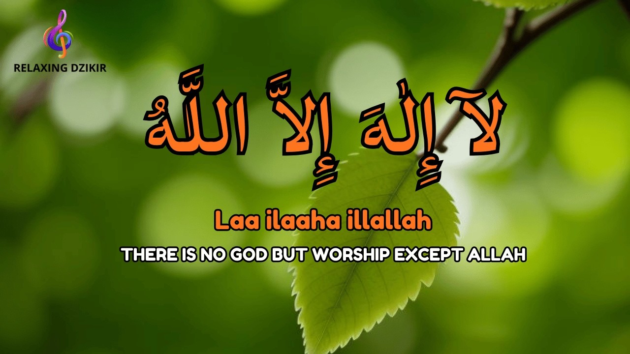 Daily Calm Dzikir LAILAHAILLALLAH for Healing Rest