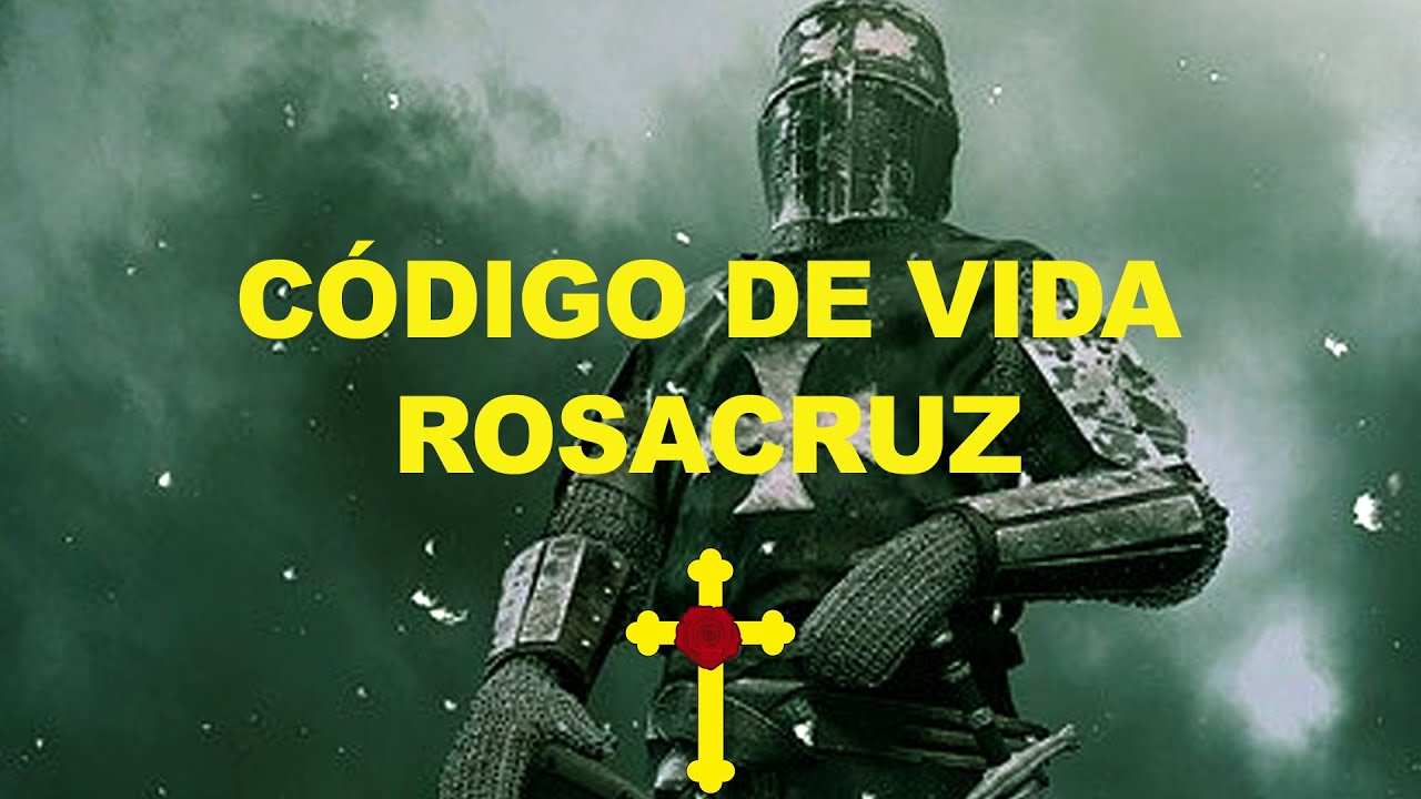 EL CÓDIGO DE VIDA ROSACRUZ