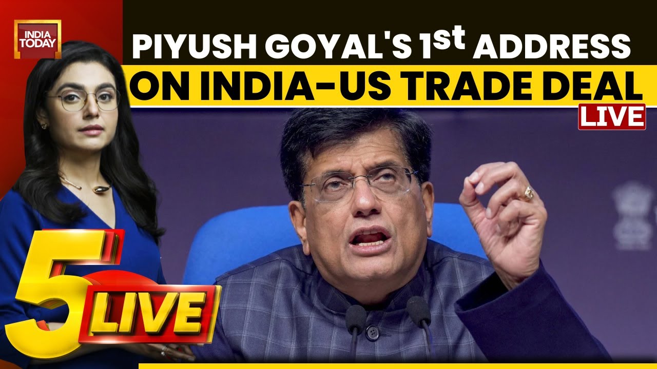 5ive Live: Commerce Minister Piyush Goyal Addresses Media Over India-US Trade Deal | Sonal Mehrotra