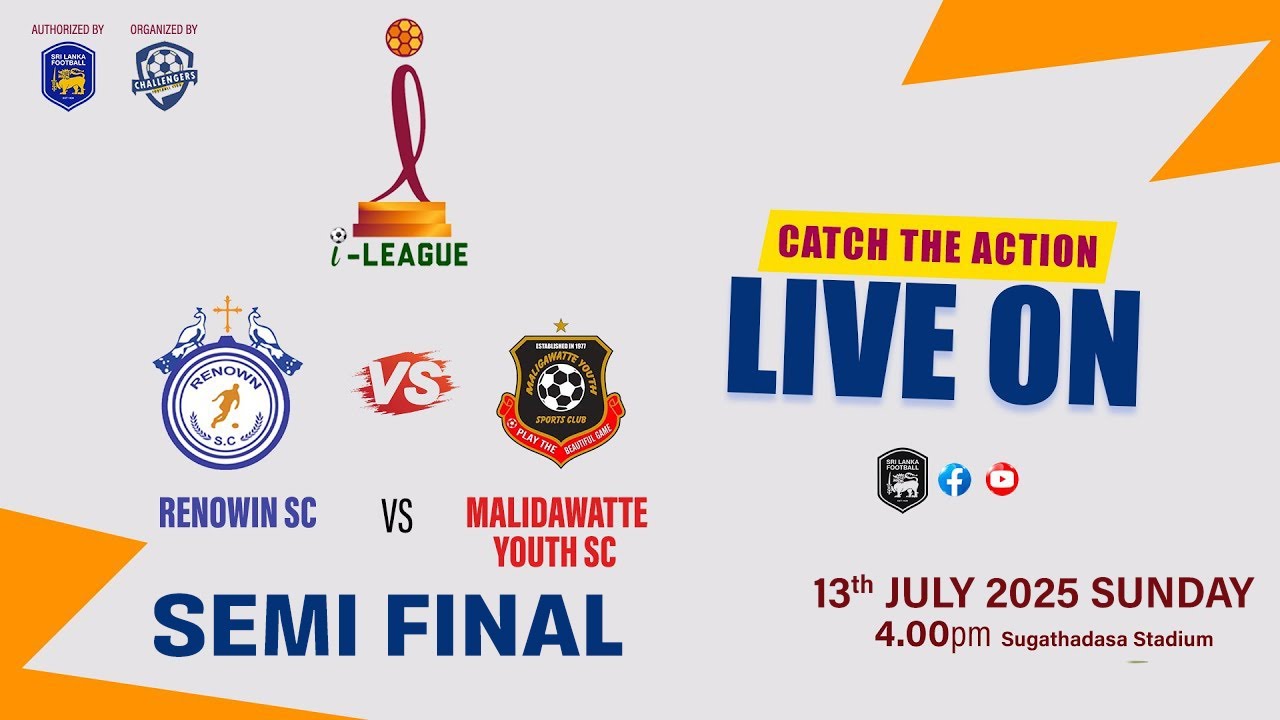 🛑LIVE:  Renown SC  VS MALIGAWATTA YOUTH SC | @ SUGATHADASA STADIUM