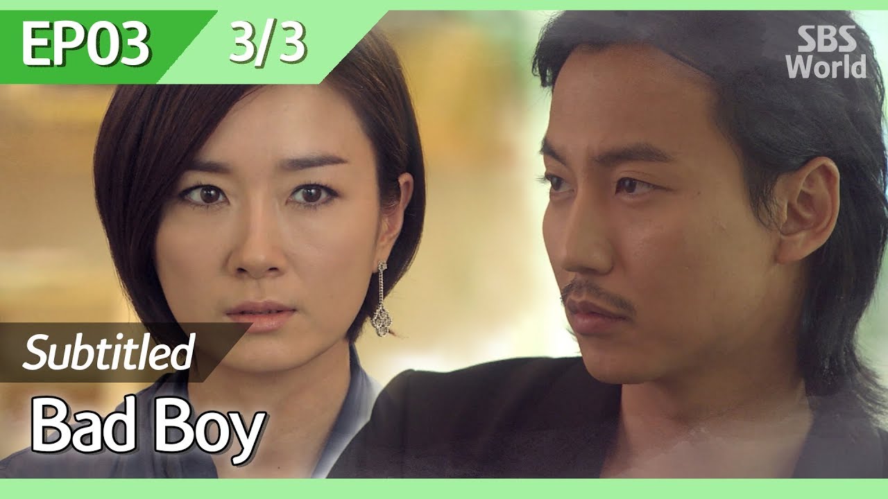 [CC/FULL] Bad Boy EP03 (3/3) | 나쁜남자