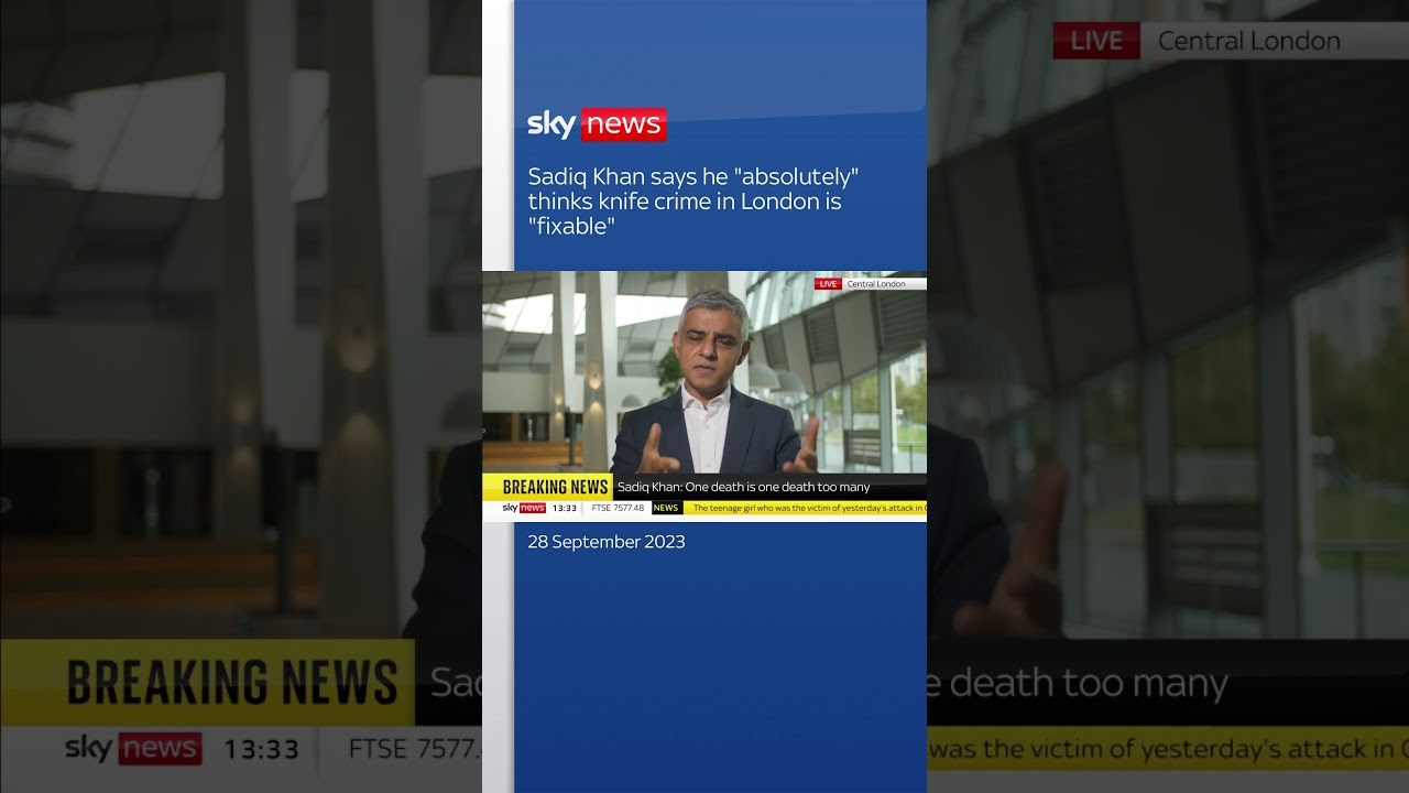 Sadiq Khan says knife crime in London is 