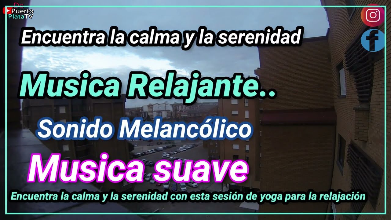 Música para Calmar la Mente "sonido Melancólico"