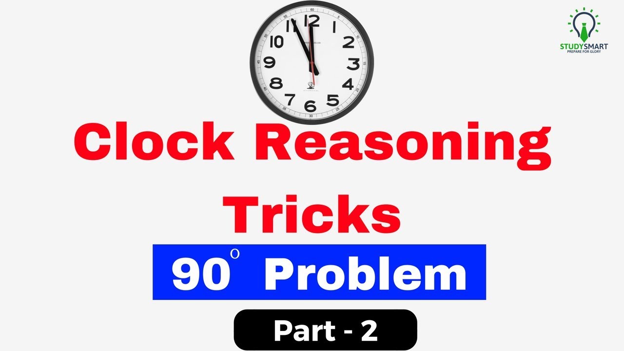 Clock Reasoning Tricks | 90 degree Problem for SSC CGL/CHSL/ RRB Exam Part 2  [In Hindi]