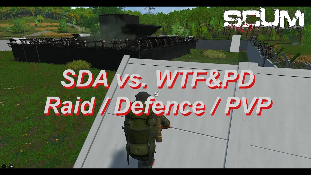 🔥🔥SCUM RAIDING !WTF! & [PD] SQUAD🔥🔥 | RAID - DEFENCE - PVP MONTAGE | SCUM Pixelparty