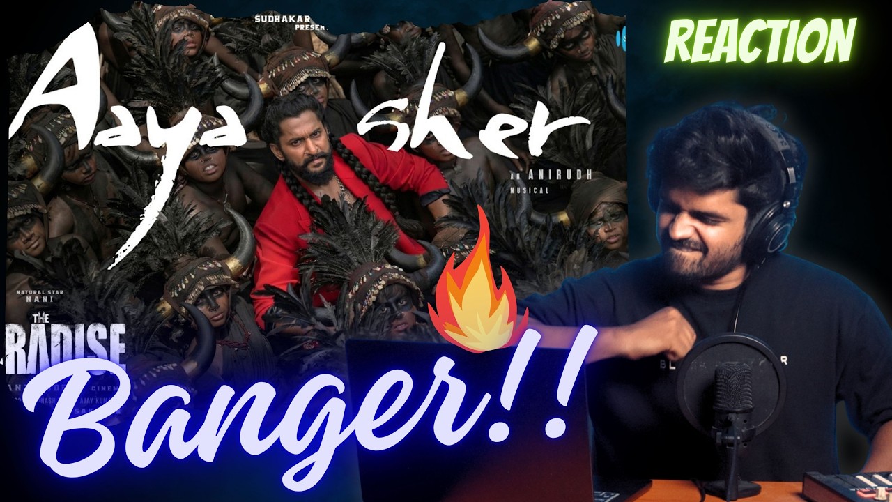 Pro Musician Reacts to... Aaya Sher - EPIC!🔥 | The Paradise | Nani | Anirudh Ravichander