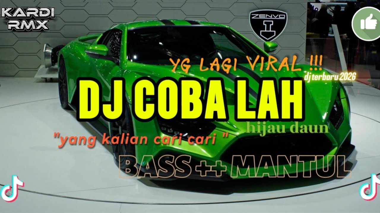 DJ COBA LAH HIJAU DAUN || VIRAL DI TIKTOK || BASSNYA ENAK MANTUULLL 🎵