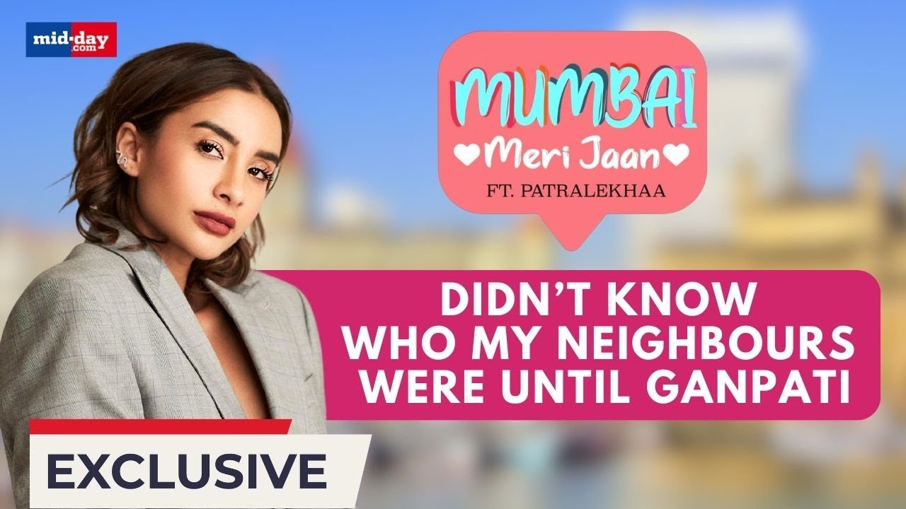 Mumbai Meri Jaan: Patralekhaa reveals how Ganesh Chaturthi was the ice-breaker for her