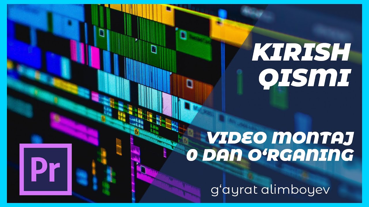 Kirish qismi, video montajchi kasbi haqida