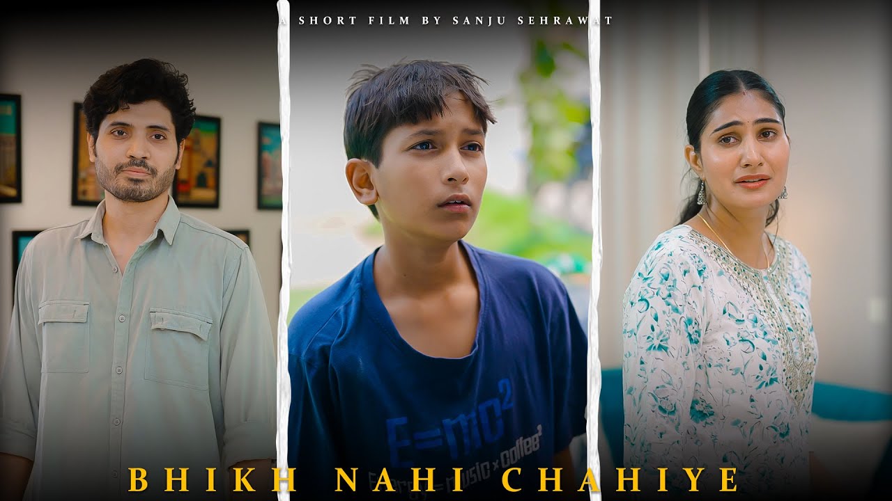 Bhikh nhi chahiye | Sanju Sehrawat 2.0 | Short film