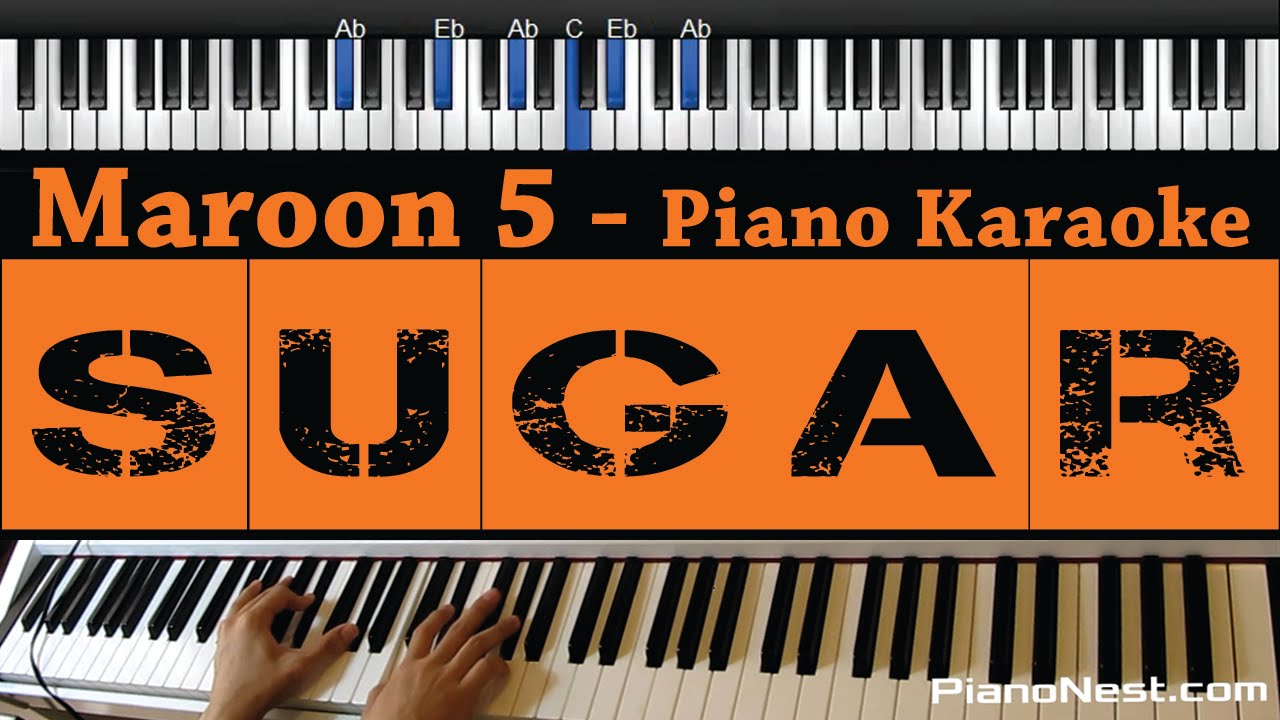 Maroon 5 - Sugar - Piano Karaoke / Sing Along
