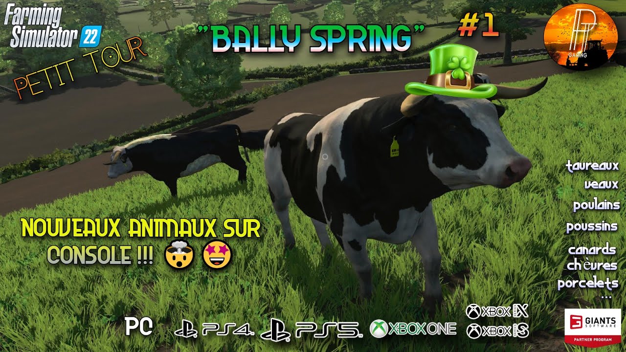 [PETIT TOUR FS22] NOUVEAUX ANIMAUX SUR CONSOLE ET MAP EXCEPTIONNELLE : BALLY SPRING pt 1