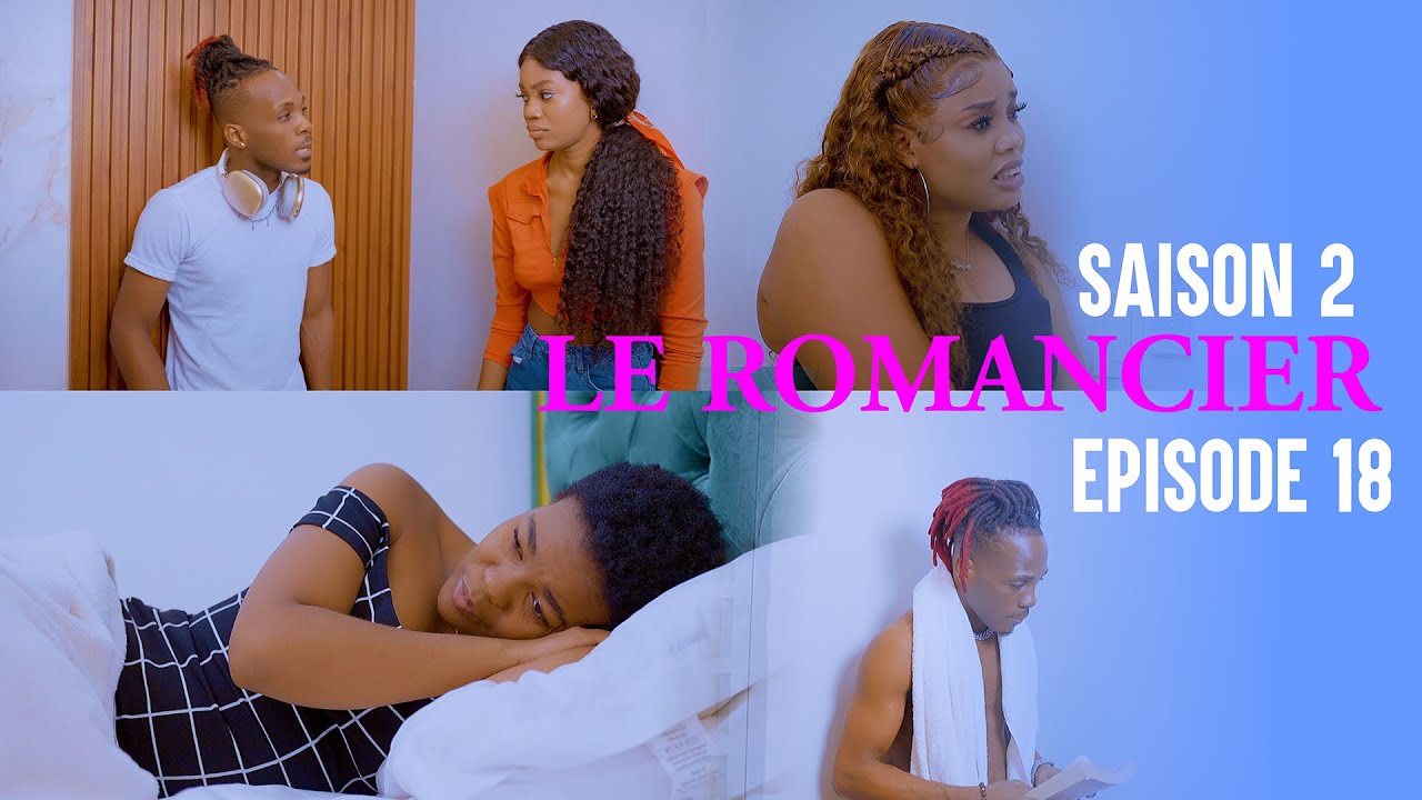 LE ROMANCIER ( E18S2 ) ANGELO | LOKO | MURPHY | MÏOU | JOLY | ANGEL | BLOMAY | ESTHER | TANIA