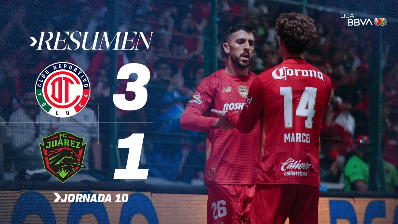 TOLUCA 3-1 JU&Aacute;REZ | Triunfo del Diablo en casa | J10 Con M&eacute;xico C26